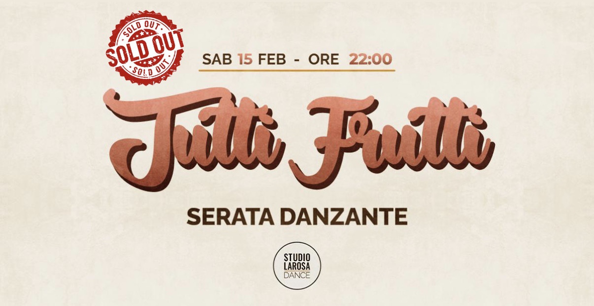 Tutti Frutti - Serata Danzante