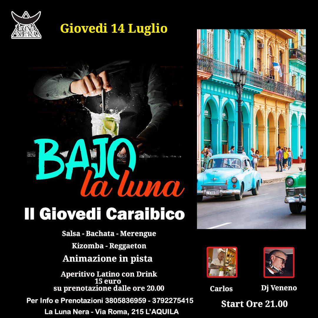 BAJO LA LUNA - Il Giovedi Caraibico