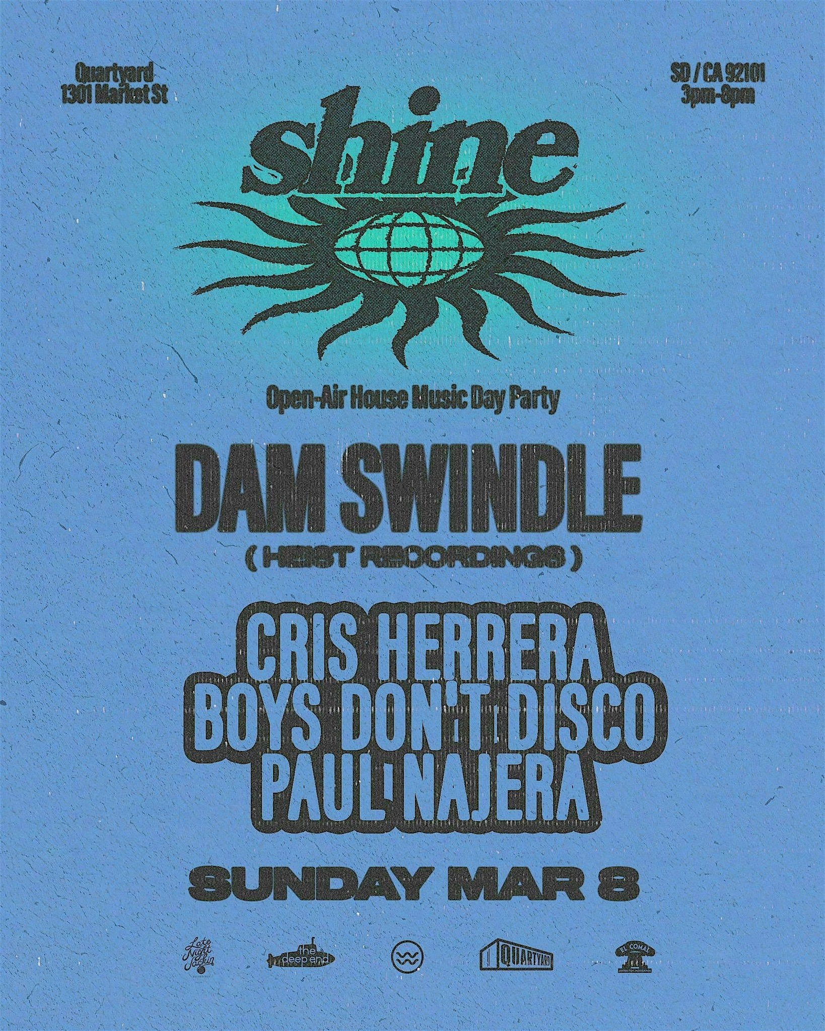 SHINE: DAM SWINDLE, CRIS HERRERA, BOYS DONT DISCO, PAUL NAJERA