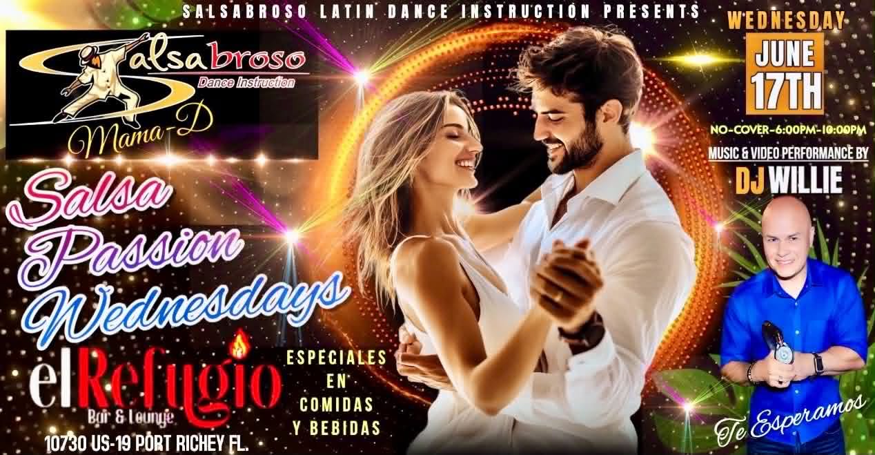SALSA PASSION WEDNESDAY EN EL REFUGIO SALSABROSO & DJ WILLIE