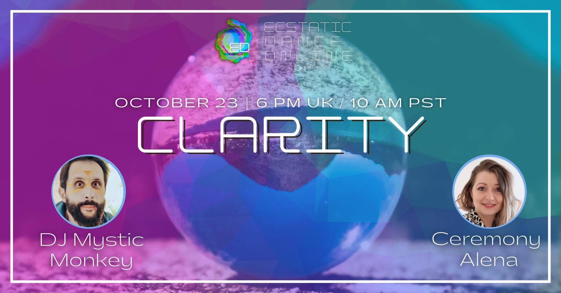 Ecstatic Dance Online - CLARITY feat. DJ Mystic Monkey