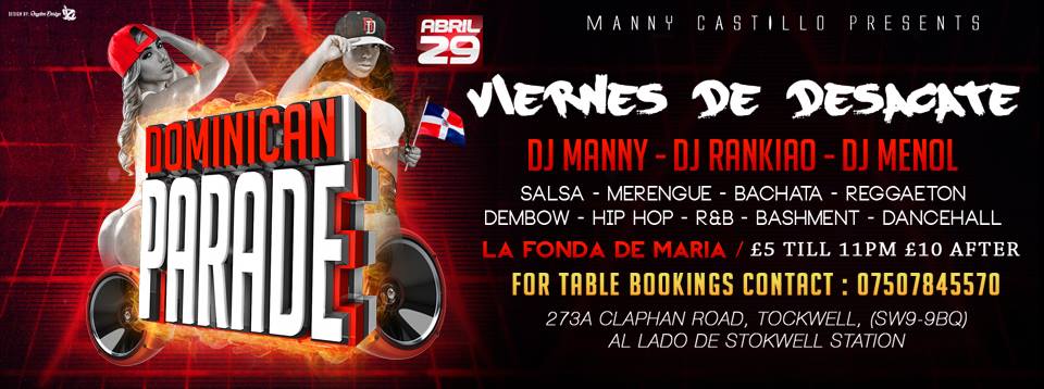 --★DOMINICAN PARADE UK★-- *Bank Holiday Viernes De Desacate Edition* (Viernes 29 De Abril) @ LA FONDA DE MARIA