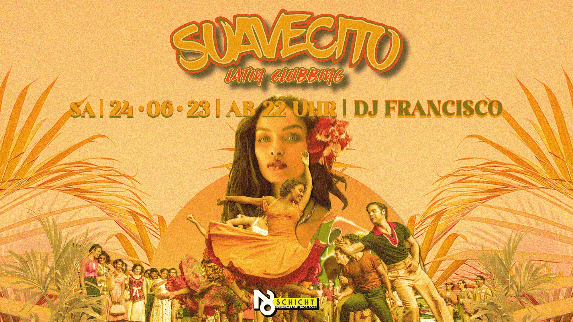 SA 24.06 β’ SUAVECITO - Latin Clubbing β’ N8Schicht Bonn