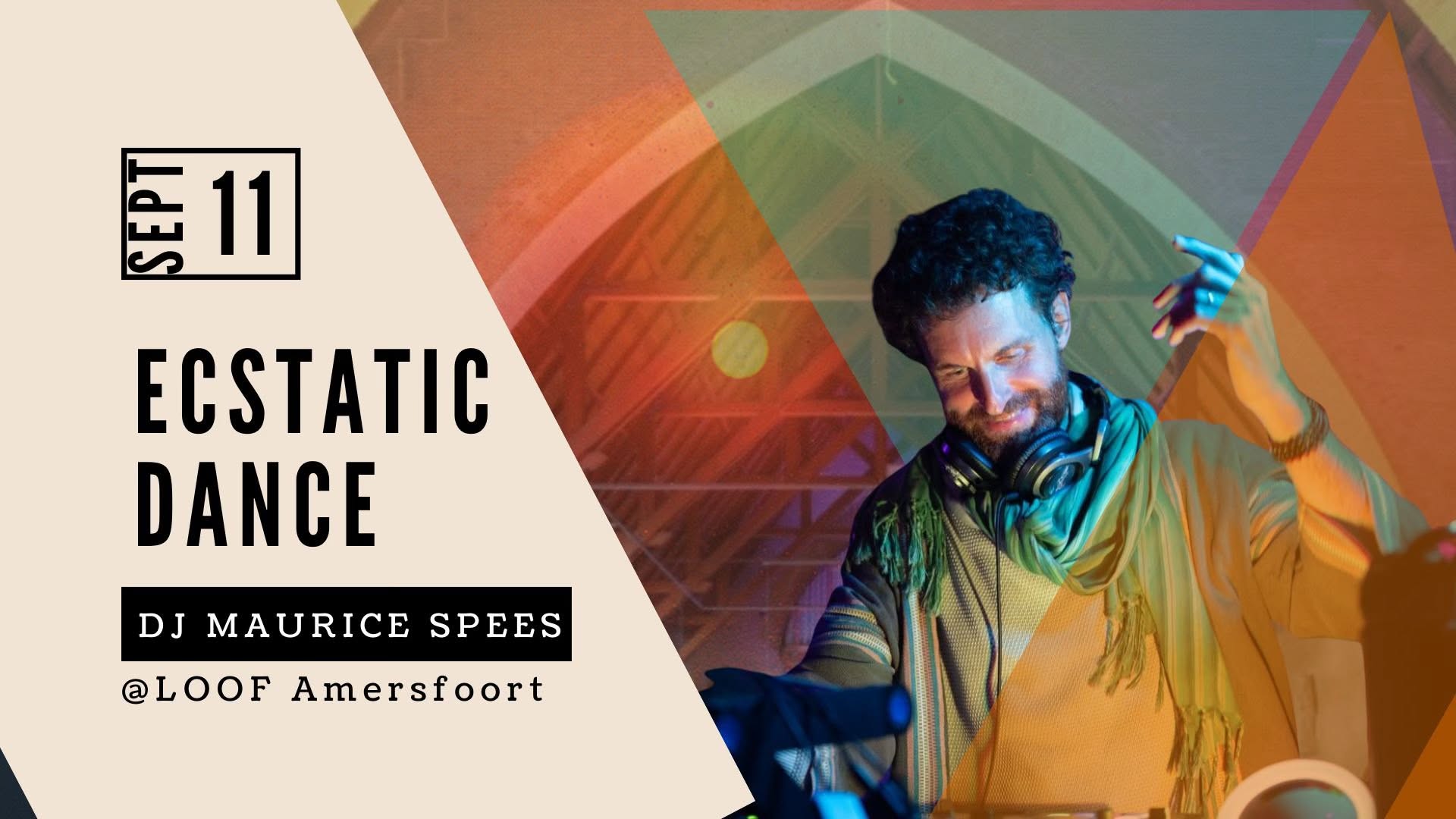 Ecstatic Dance LOOF Amersfoort 11 September DJ Maurice Spees