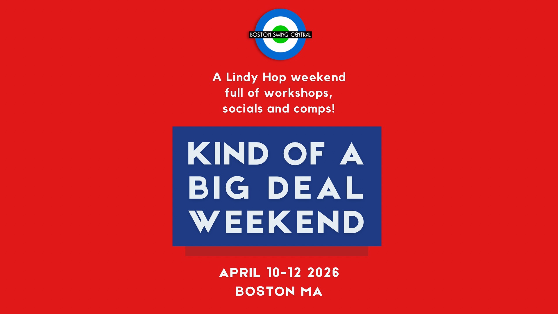 Kind of a Big Deal Weekend 2026!