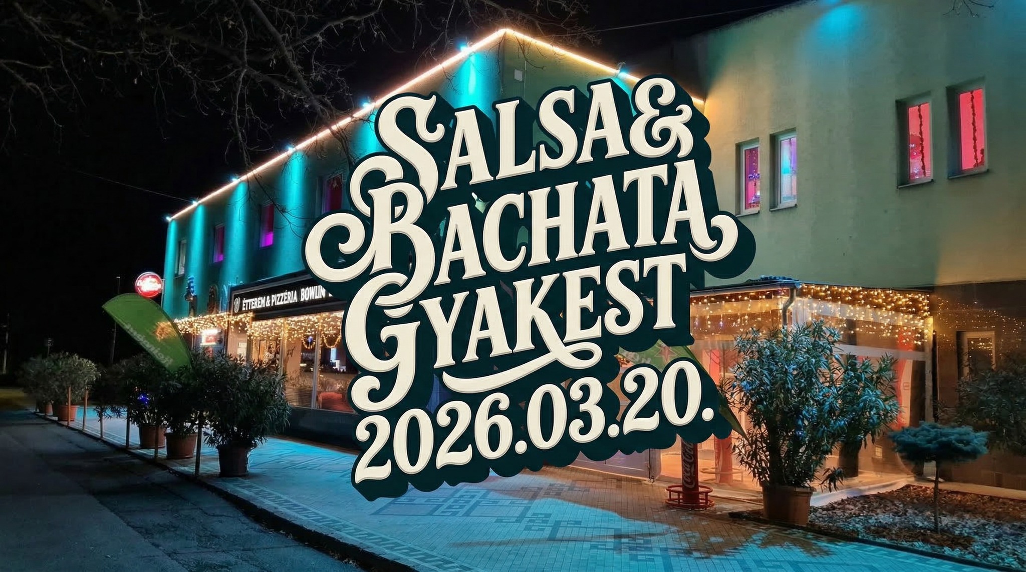 Salsa & Bachata Gyakorló Est No1