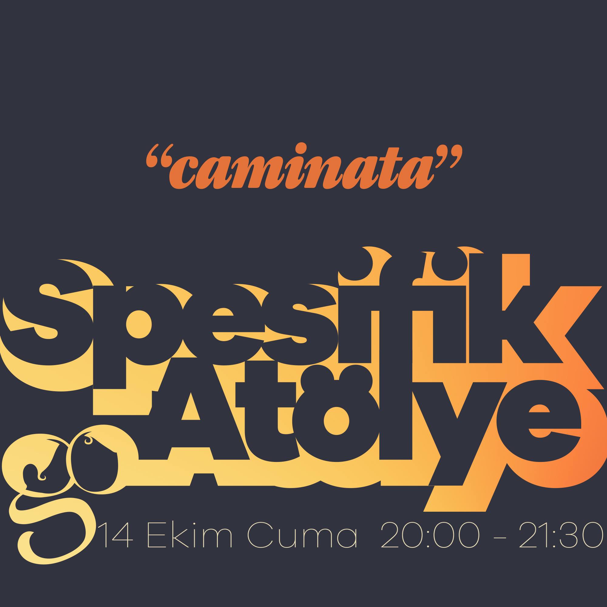 Spesifik Atölye "Caminata"