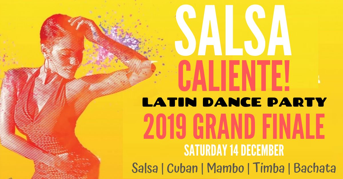 Salsa Caliente! Latin Dance Party '2019 Grand Finale'