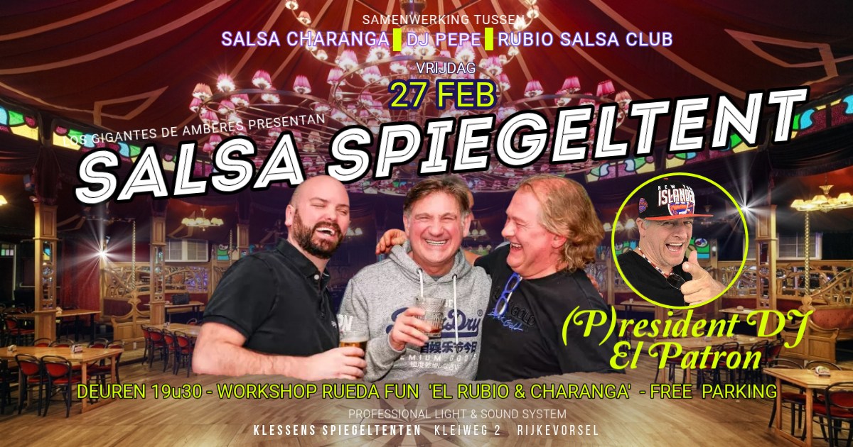 Salsa SPIEGELTENT (Industria) - Charanga - El Rubio - Dj Pepe - Dj El Patron