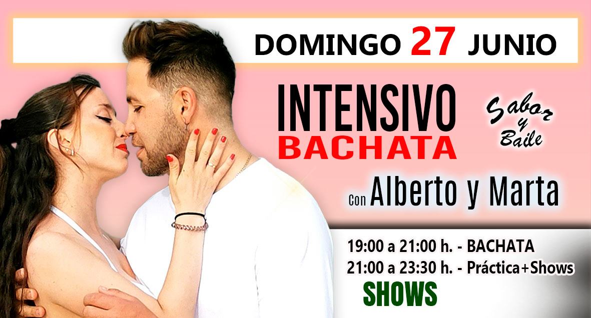 Intensivo de bachata y shows, con Alberto y Marta, en Sabor y Baile