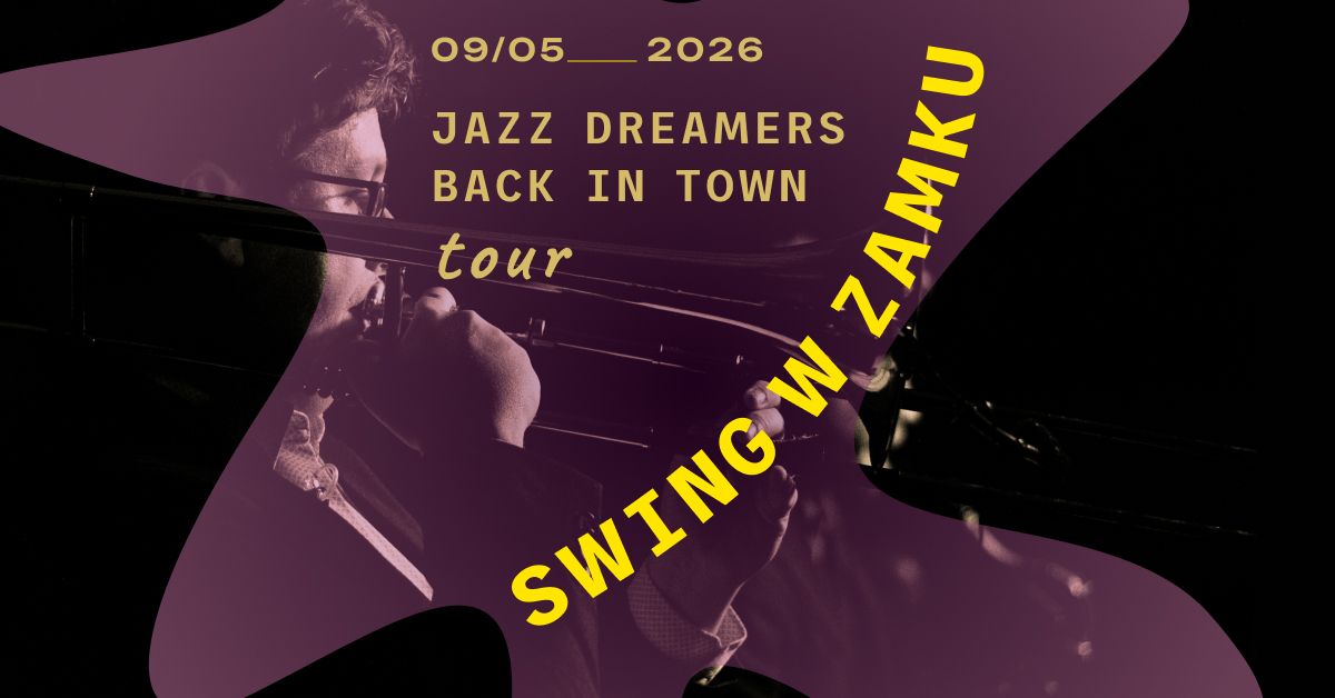 Swing w Zamku - Jazz Dreamers Back in Wrocław Town
