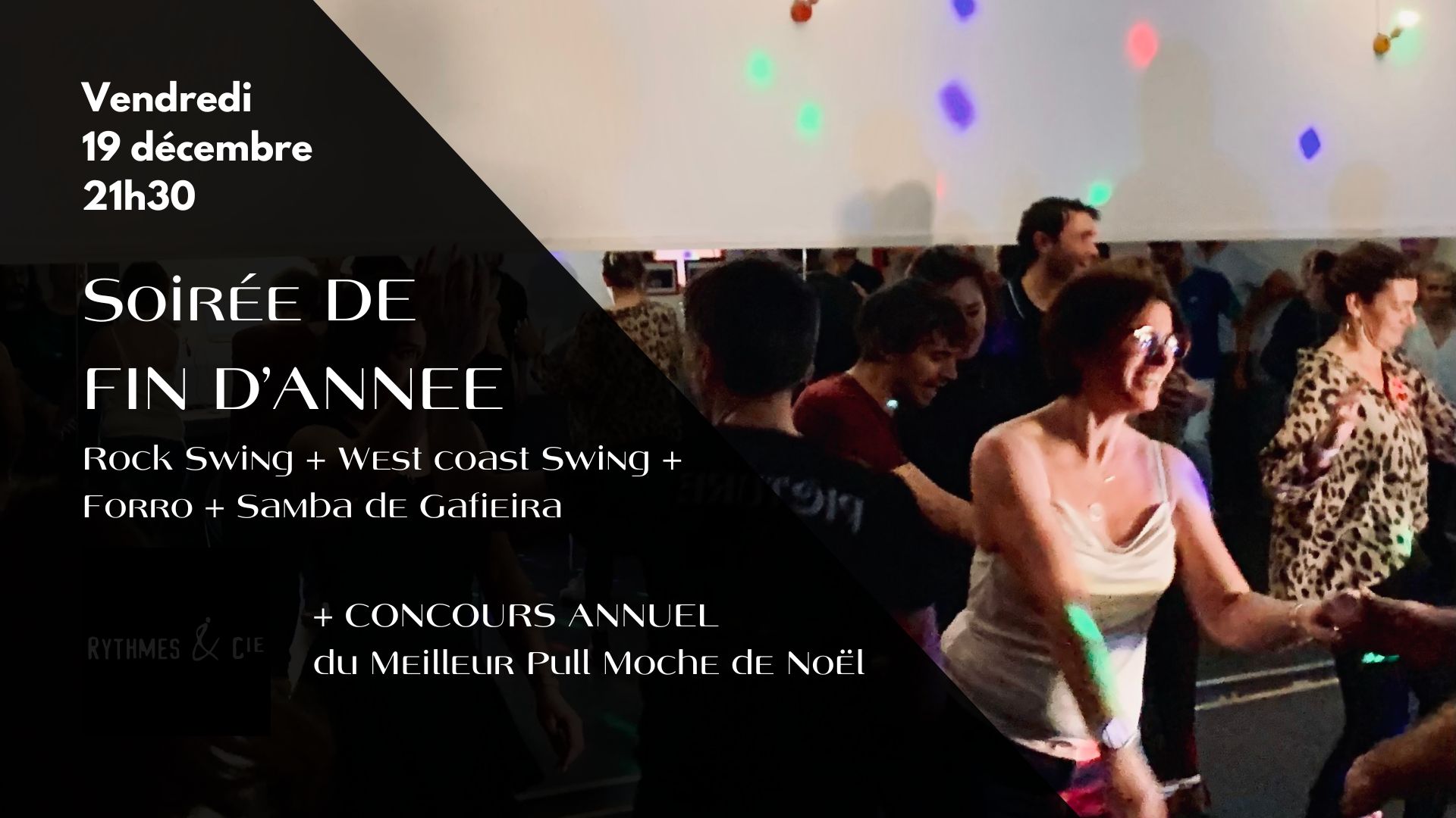 Soirée de fin d'année - Rock swing + WCS + Forro + Samba de Gafieira + Concours de Pull Moche
