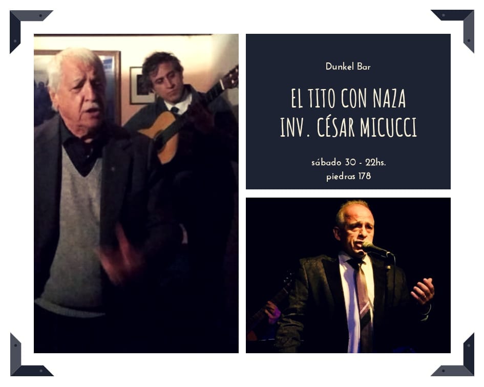El Tito Con Naza + Cesarito - DUNKEL - Sábado 30 - 22hs.