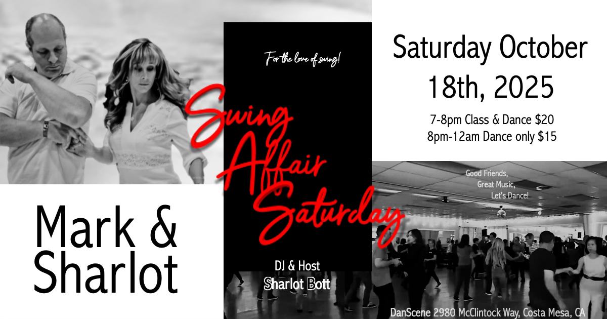 Swing Affair Saturday Featuring Mark & Sharlot!