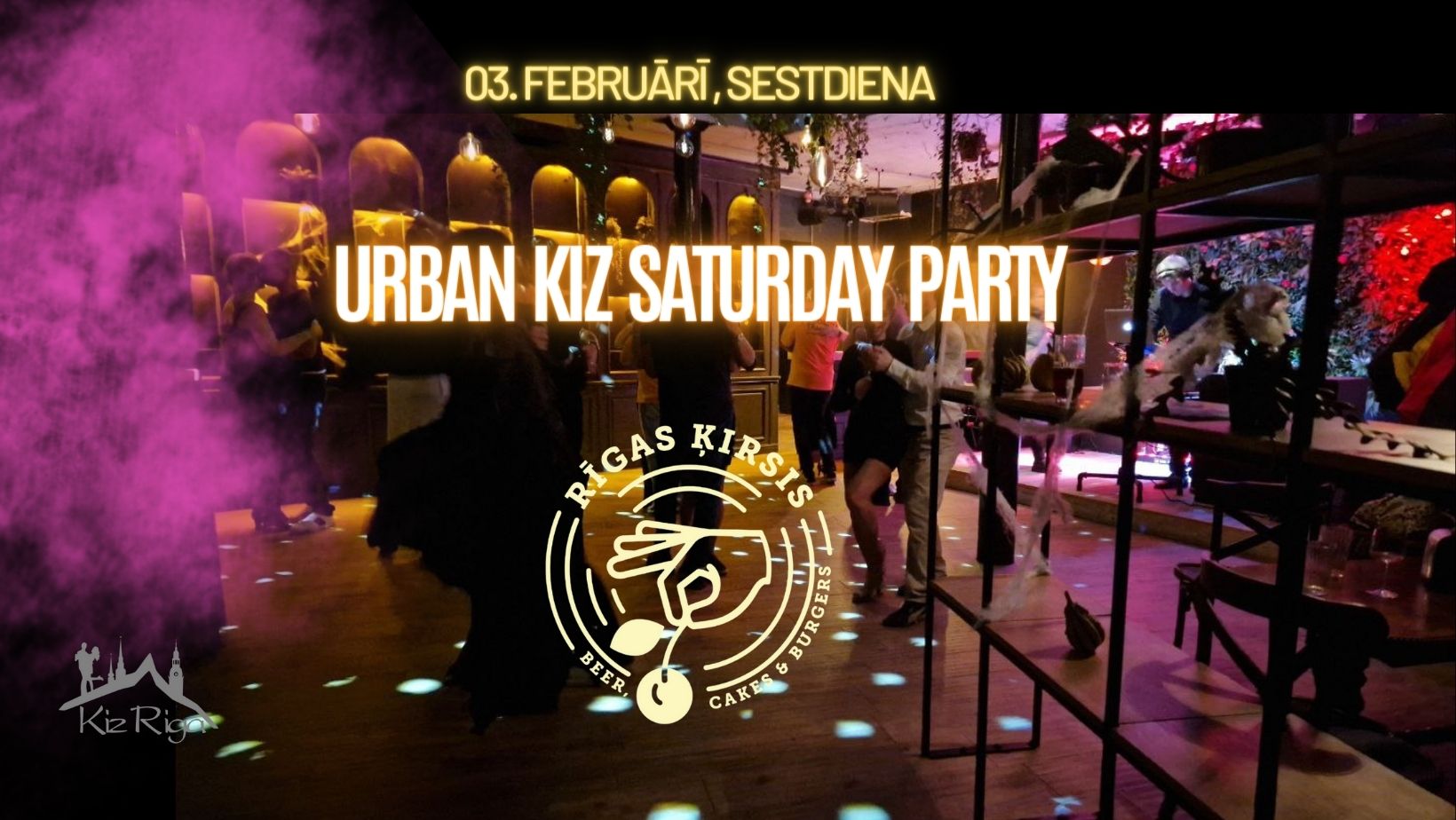 SATURDAY URBAN KIZ PARTY @ RĪGAS ĶIRSIS