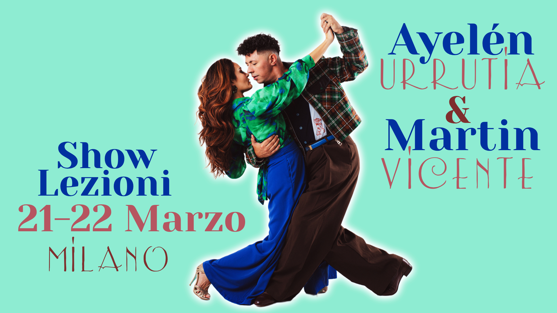 Ayelén Urrutia & Martin Vicente a Milano - Lezioni & Show - 21 e 22 Marzo 2026