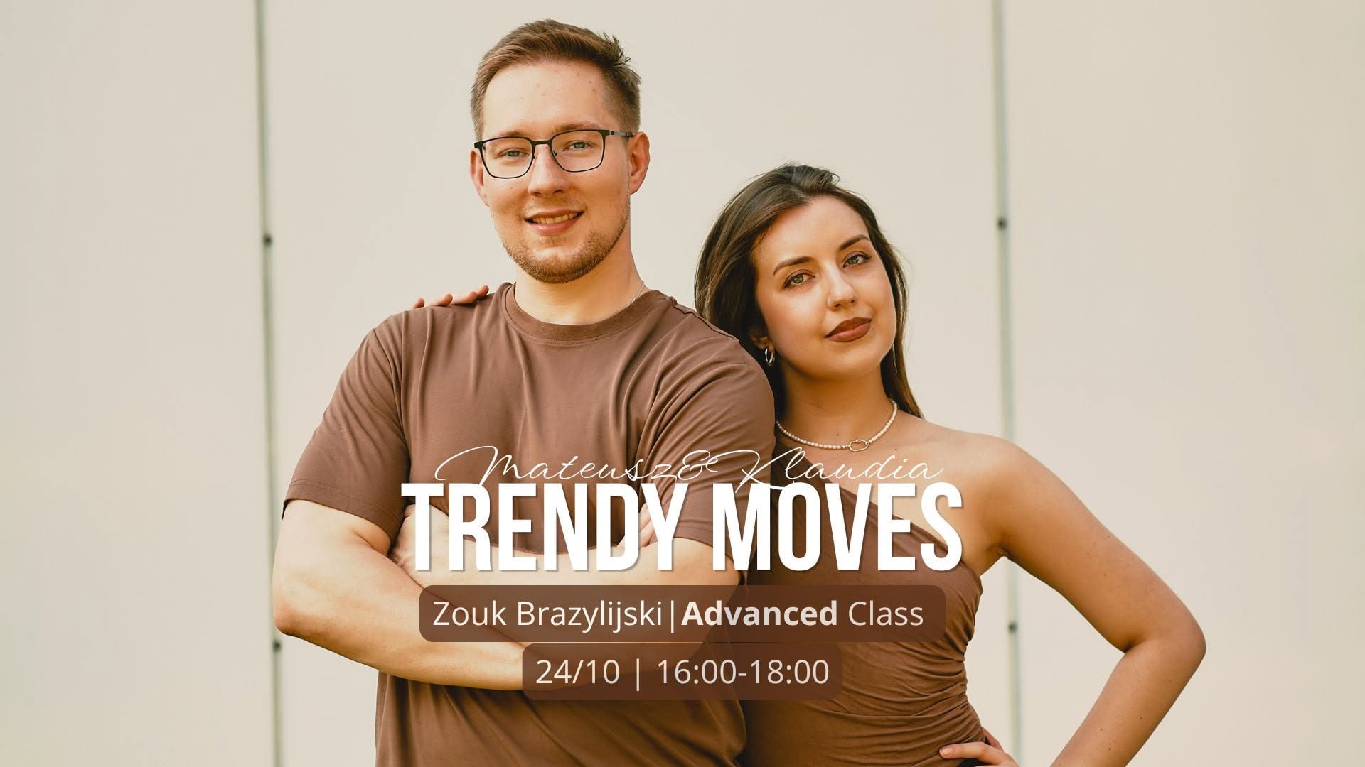 Trendy Moves - Advanced Brazilian Zouk Class z Mateuszem i Klaudią