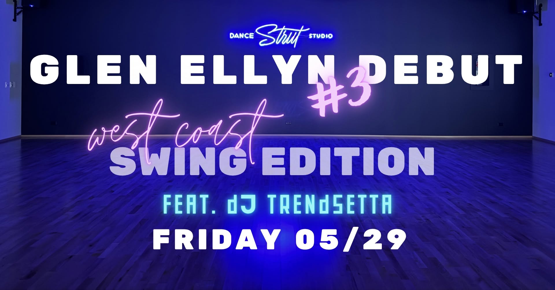 Strut Glen Ellyn Debut #3 - West Coast Swing Edition feat. DJ Trendsetta