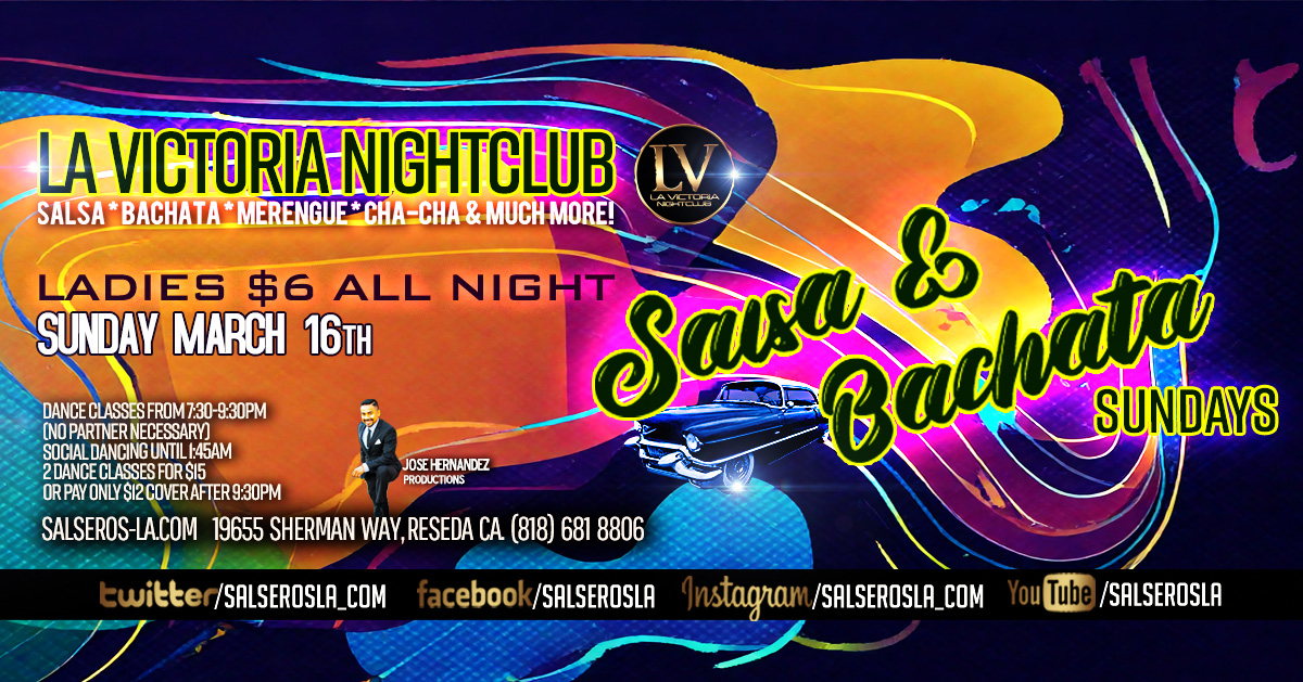 La Victoria Salsa & Bachata Sunday - Ladies $6 cover all nigh - Cumbia & Bachata classest
