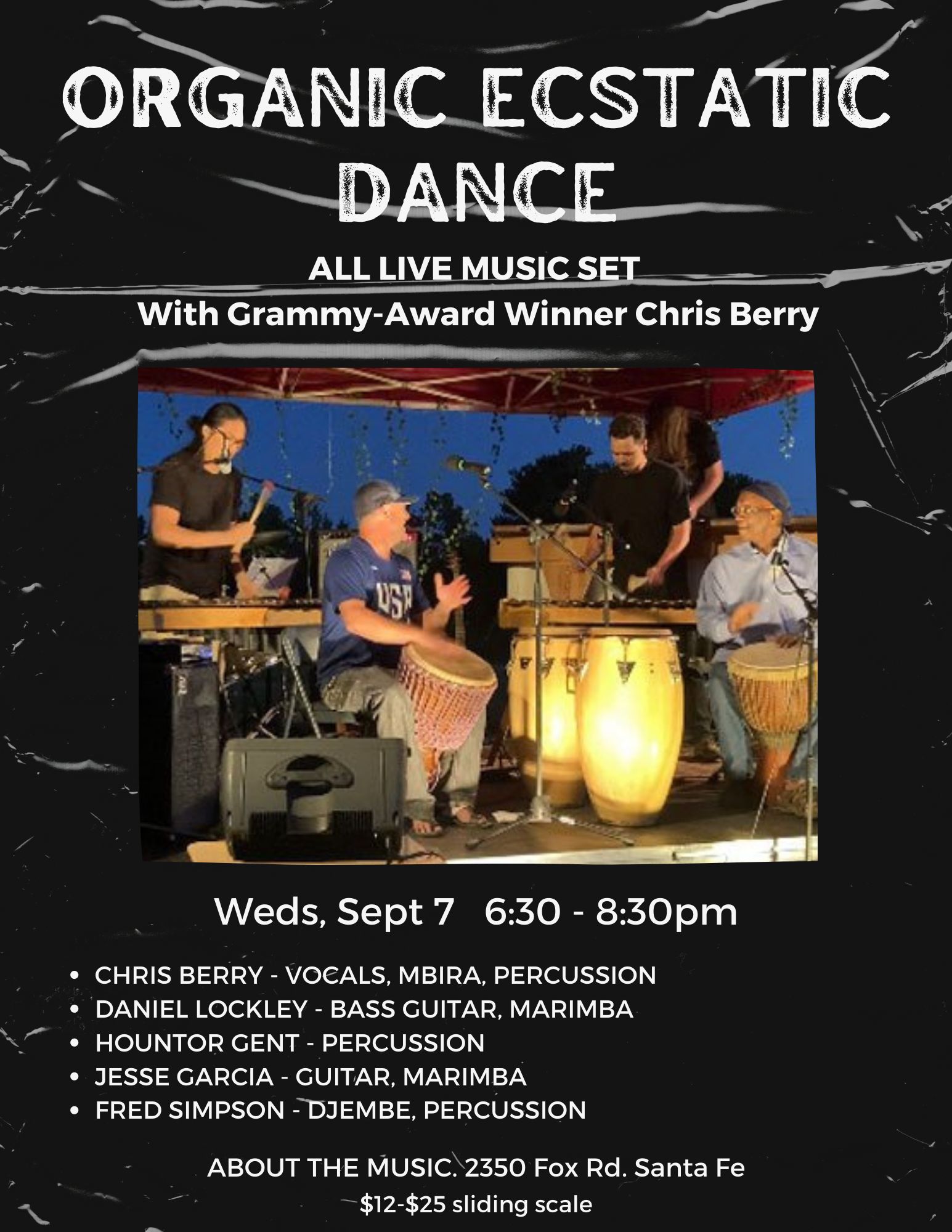 Organic Ecstatic Dance - LIVE Drums Music Featuring Chris Berry- Santa Fe!