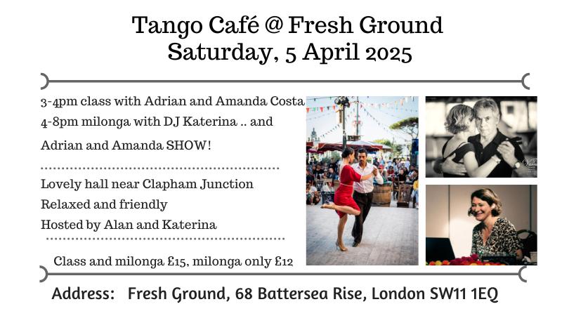 Tango Café - milonga and Adrian and Amanda class and SHOW
