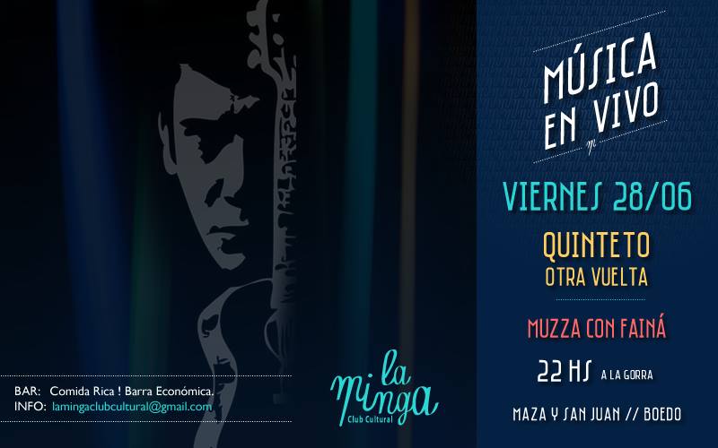 Quinteto, otra vuelta - Muzza con Faina - La minga