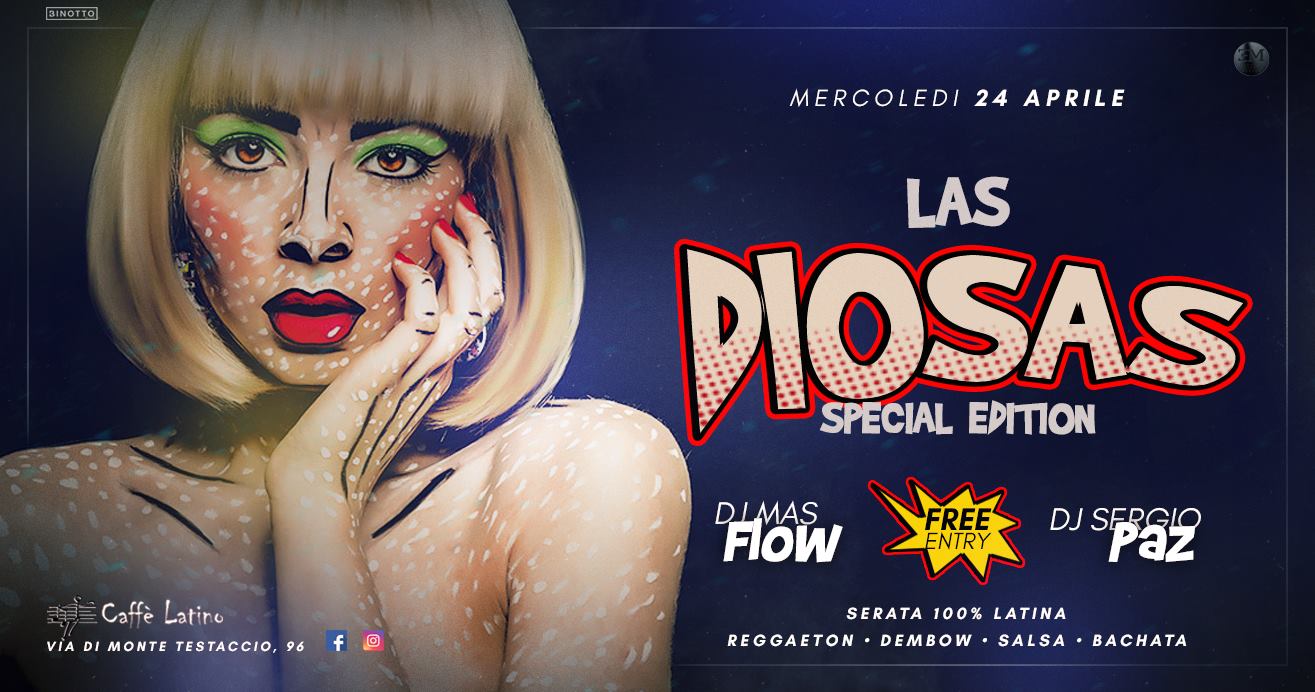 Special Edition • Mercoledì 24 • Las Diosas Show Caffè Latino