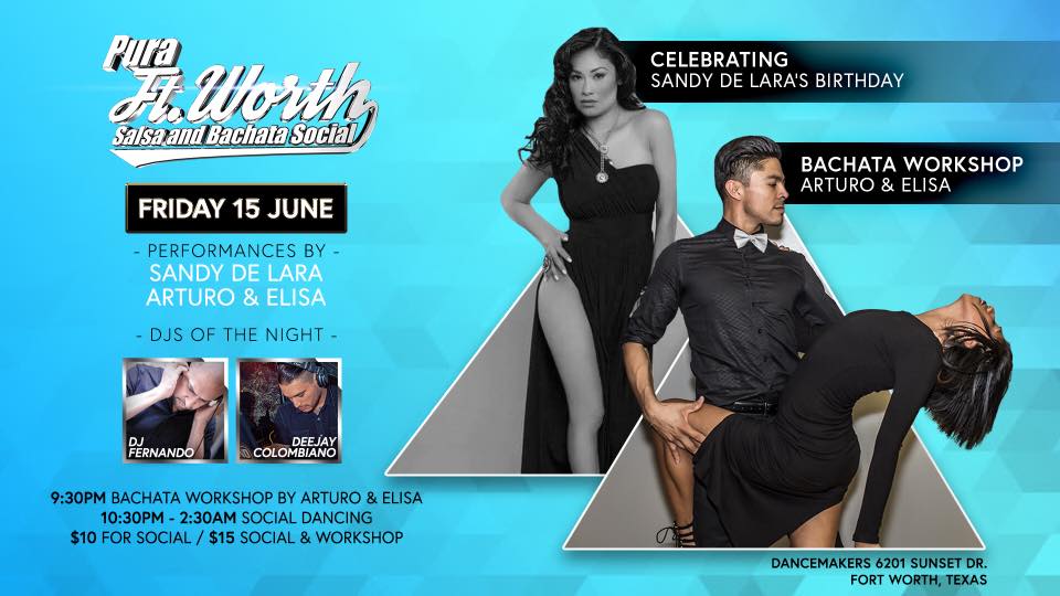Pura Ft. Worth • June 15 • Sandy De Lara • Arturo & Elisa
