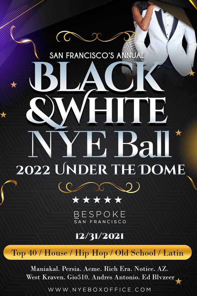 SF's Annual Black & White NYE Ball - Under the Dome w 4hr Open Bar