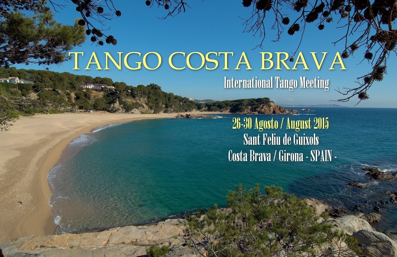 TANGO COSTA BRAVA 26-30 Agosto August 2015, Sant Feliu de Guíxols