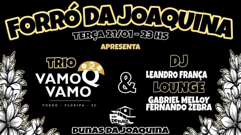 Forró Da Joaquina Trio VamoQVamo + Dj Leandro França + Lounge