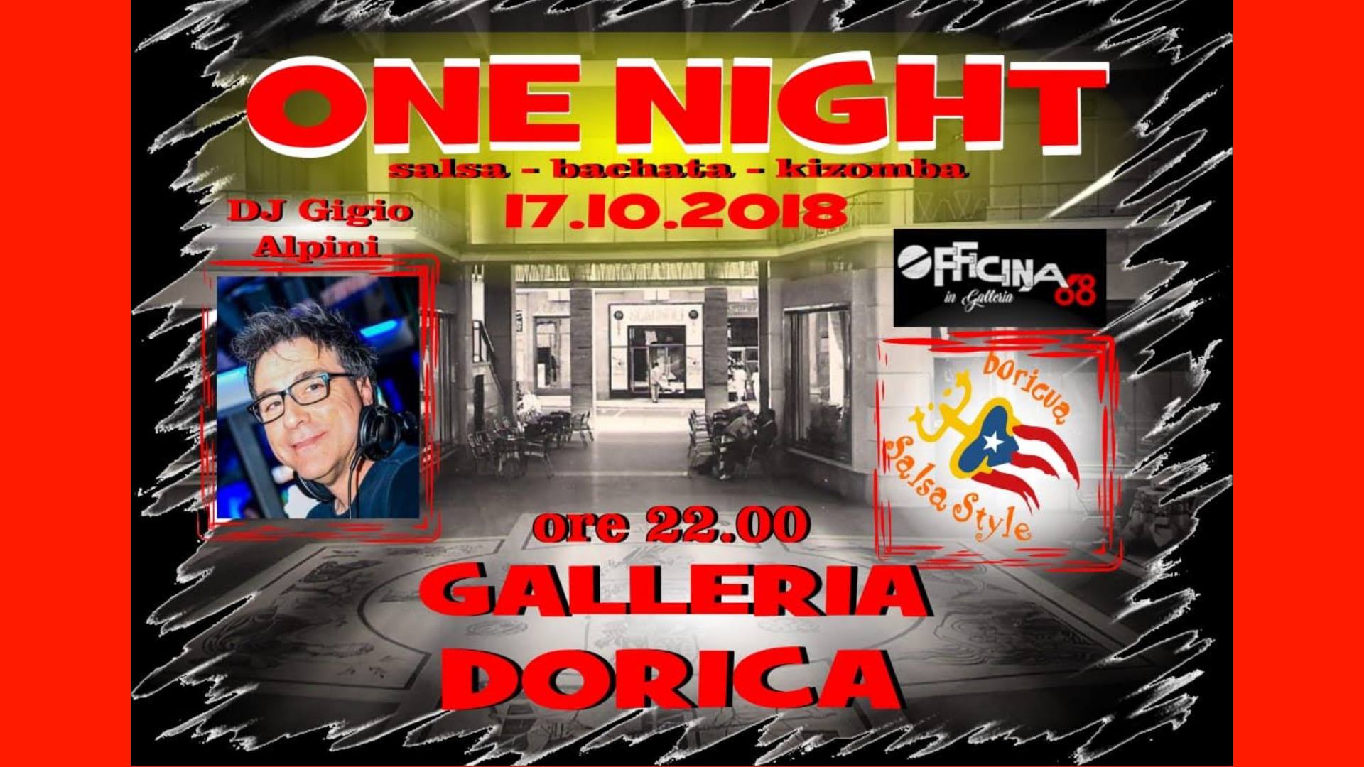 ONE NIGHT - 17 10 2018 - by SALSA STYLE & Dj Gigio Alpini