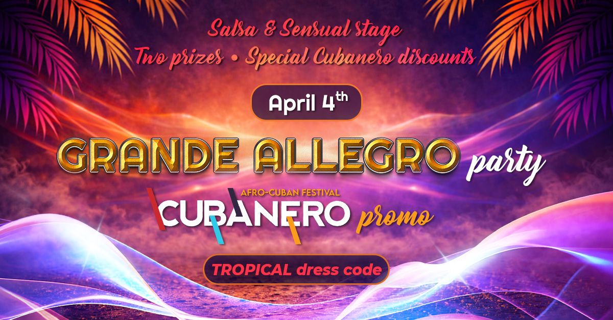 GRANDE ALLEGRO CUBANERO PROMO PARTY TWO FLOORS