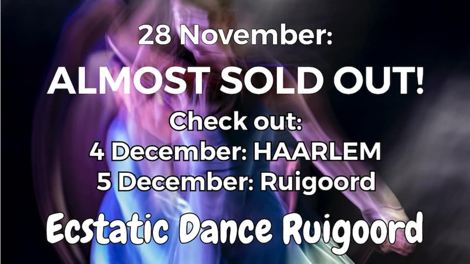 Ecstatic Dance Ruigoord Esta Polyesta 2 sessions