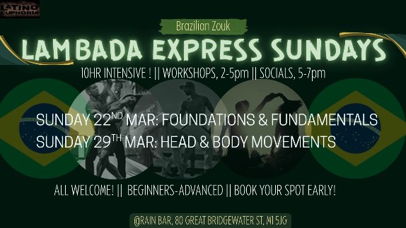 Brazilian Zouk *LAMBADA EXPRESS SUNDAYS* 10hr SPECIAL Sun 22nd & 29th Mar, 2-7pm Class& Socials