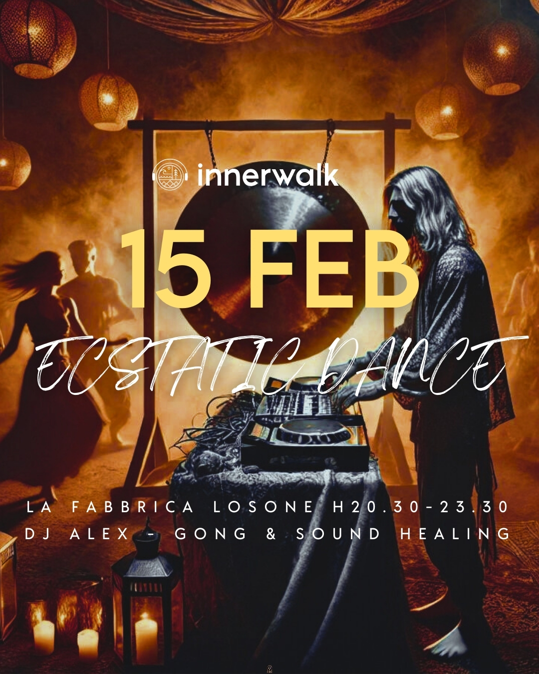 Innerwalk Ecstatic Dance DJ AleX + Gong Bath @ La Fabbrica Losone