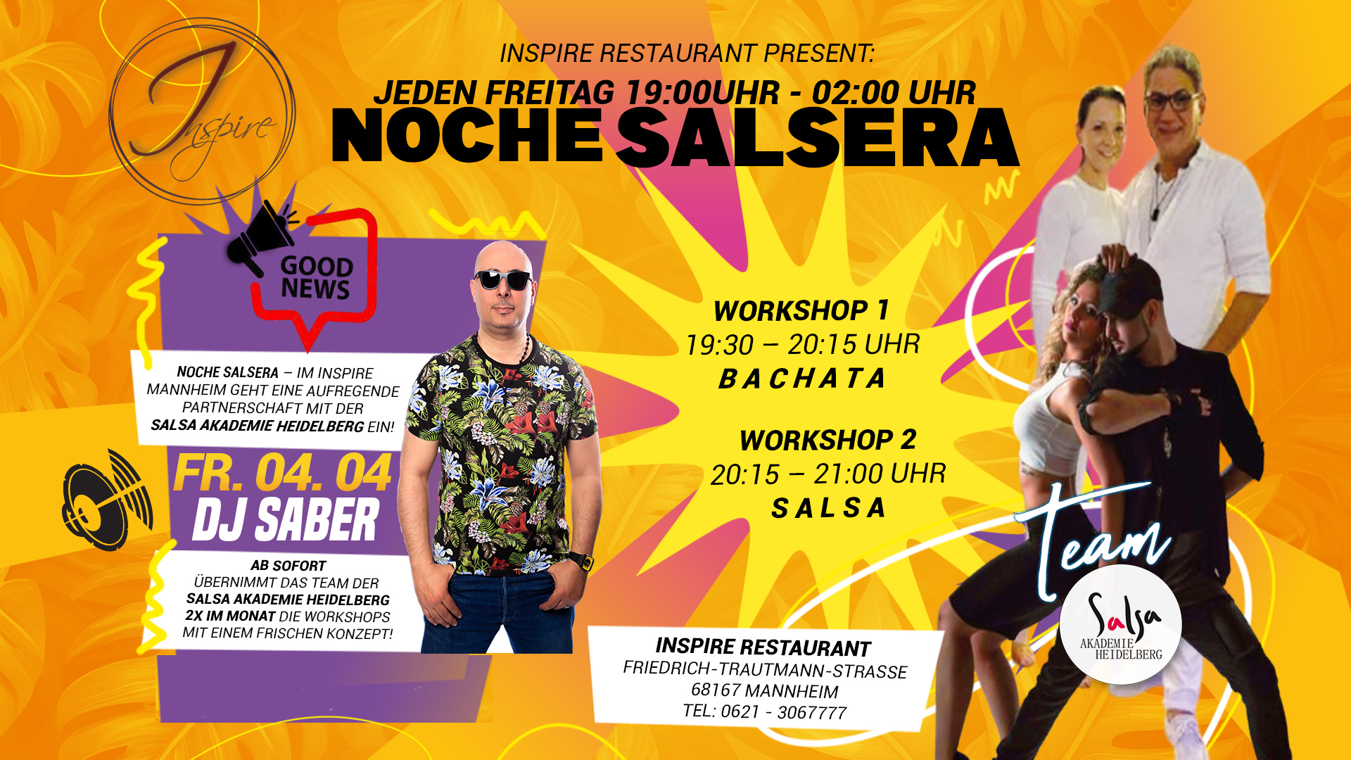 Fr. 04 04 NOCHE SALSERA @INSPIRE MANNHEIM Ab 19:30 Uhr: 2x WORKSHOP mit SAH-Heidelberg Team