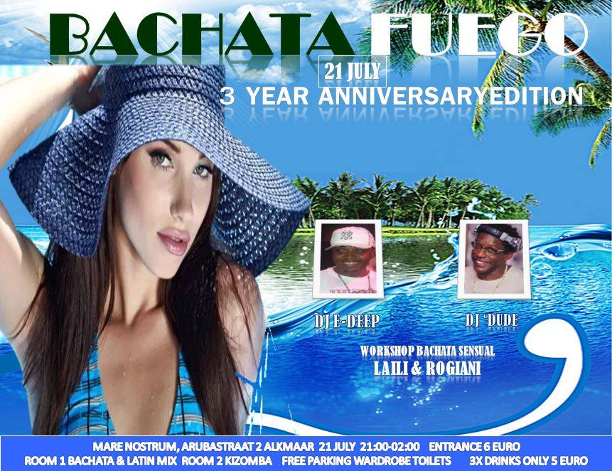 Bachata Fuego 3 Year Anniversary Edition July 21st