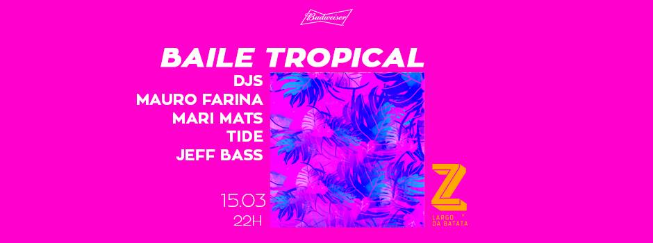 Baile Tropical #153 no Z - Largo da Batata