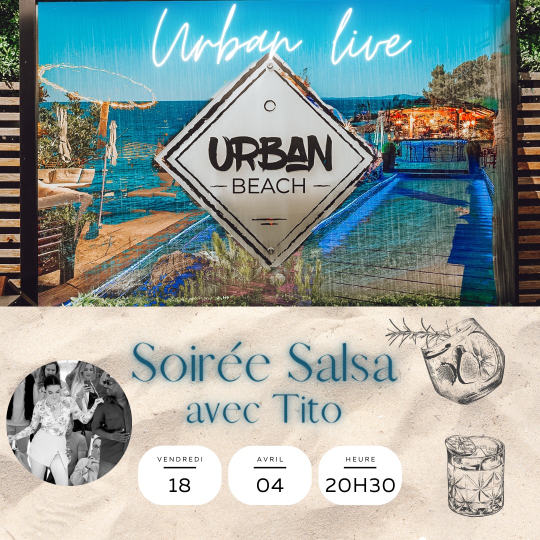 💃🔥SOIREE SBK- TITO et DJ SOTO à l'URBAN BEACH 🔥💃