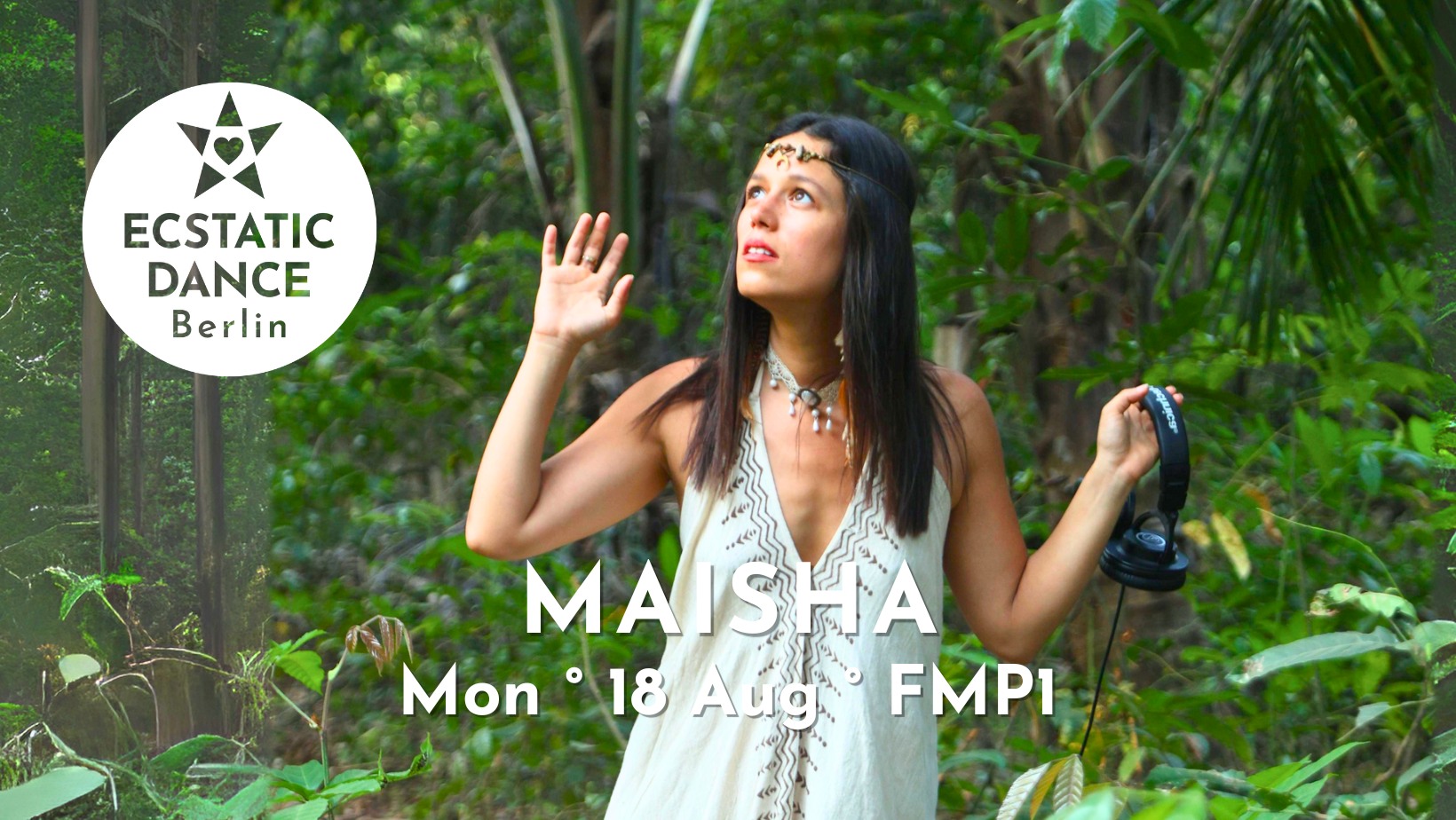 ECSTATIC DANCE MAISHA Mon 18 Aug 18:30 FMP1