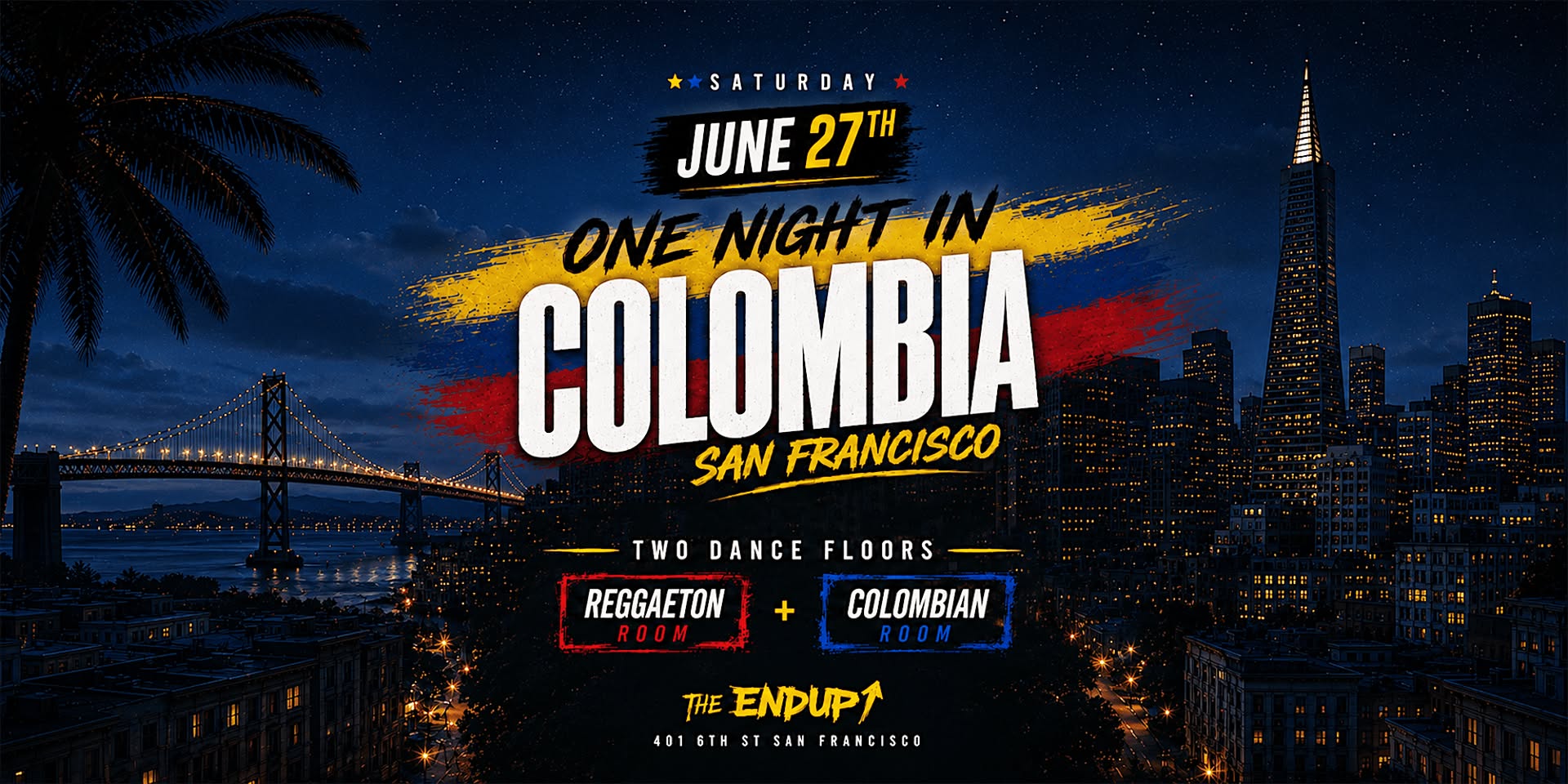 "ONE NIGHT IN COLOMBIA" TWO DANCE FLOORS SAN FRANCISCO *WORLD CUP EDITION