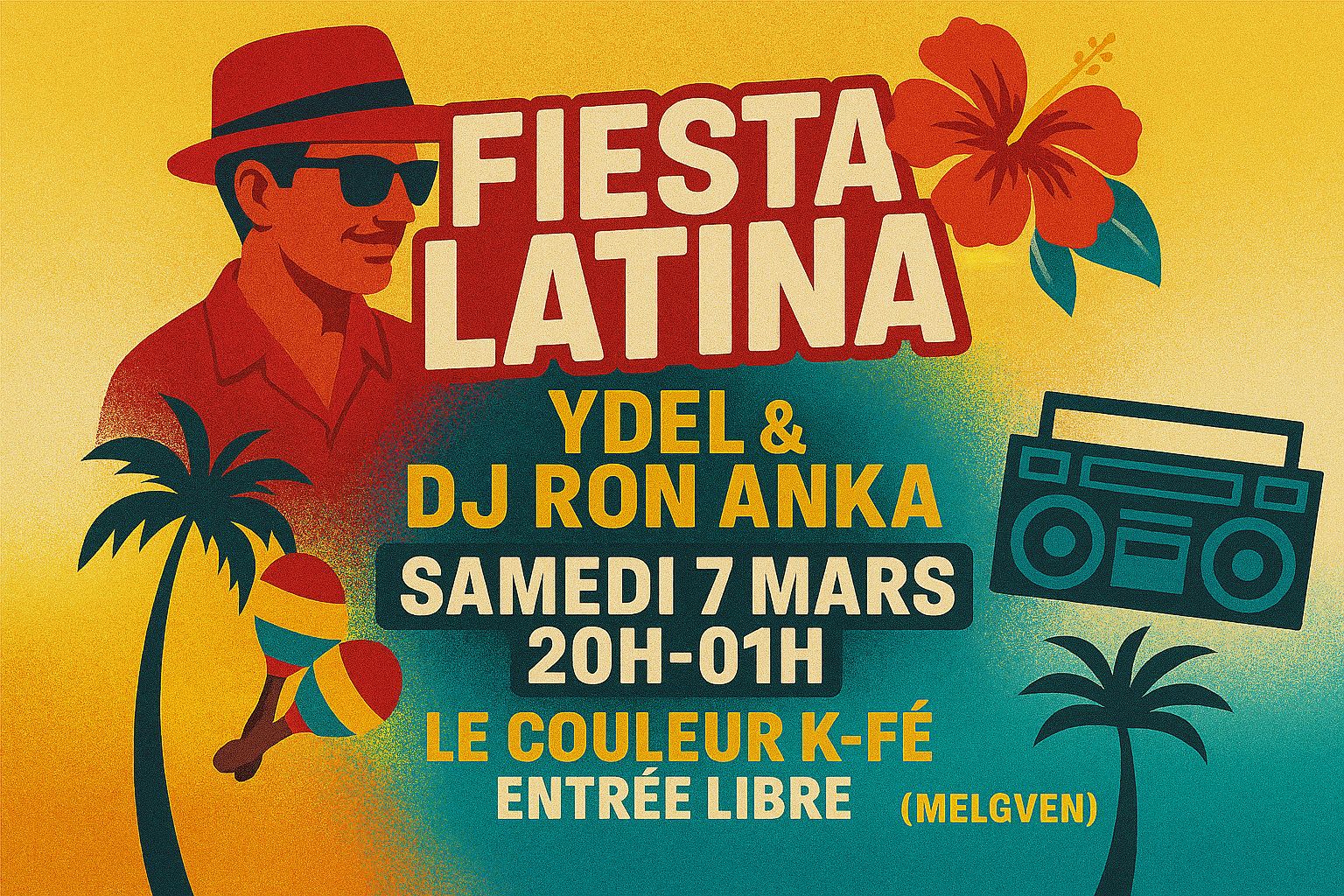 Fiesta Latina avec Ydel & Dj Ron Anka @ Le Couleur K-Fé (Melgven)