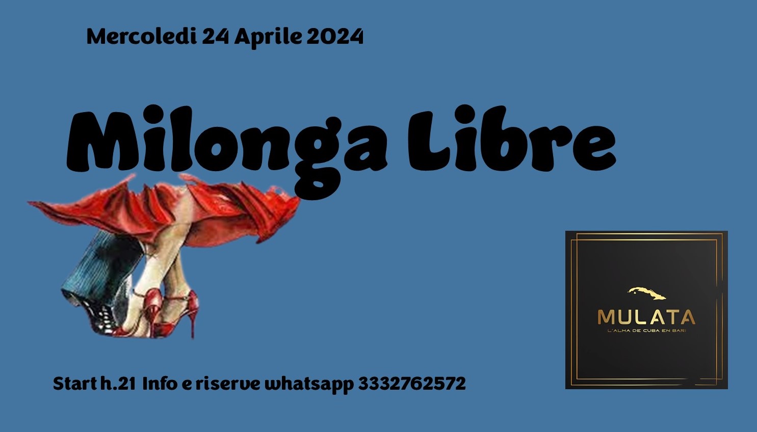 Mercoledi 24 Aprile Milonga Libre al Mulata