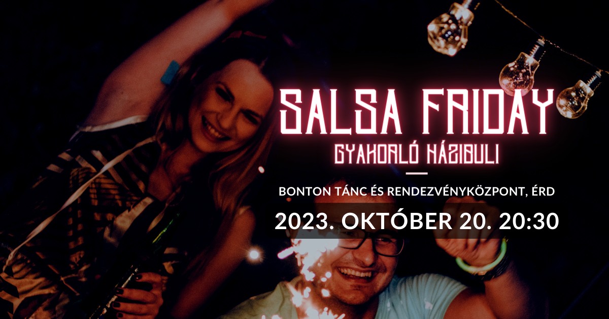 Salsa Friday, Gyakorló Házibuli Érden