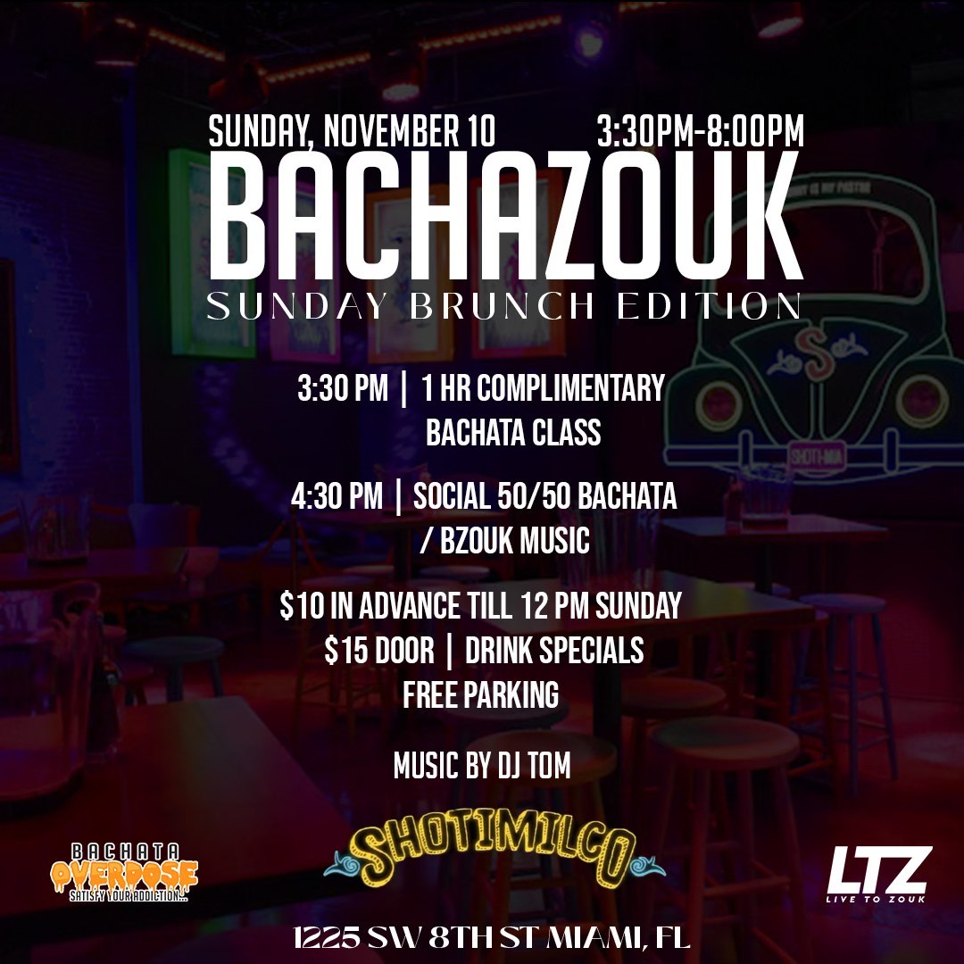 ‼️BACHAZOUK: SUNDAY NOVEMBER 10💯BRUNCH EDITION🔥COMPLIMENTARY DANCE CLASS‼️