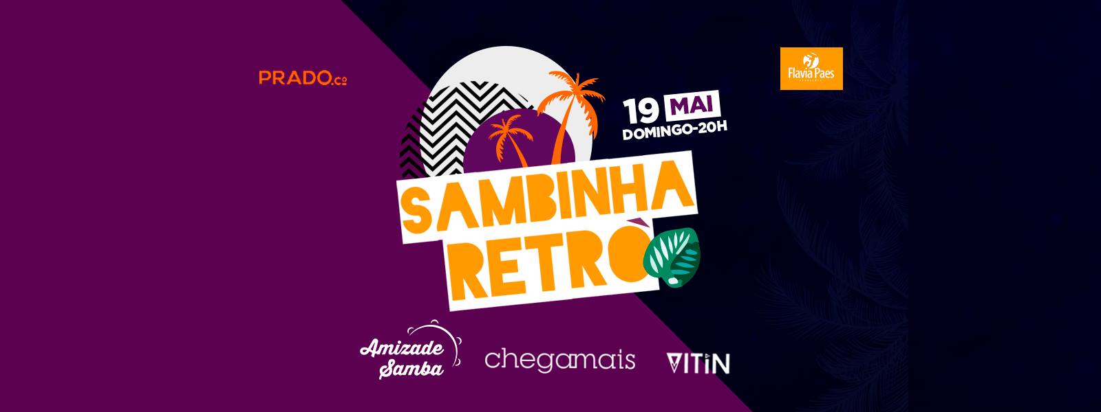 É Hoje :: Sambinha Retrô @Prado - Domingo