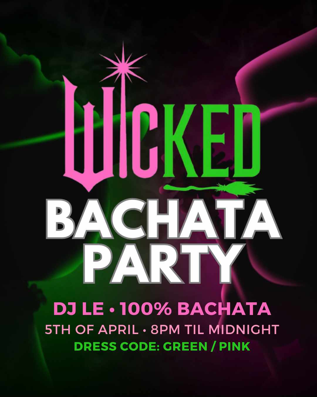 WICKED Bachata Party 100% Bachata 5th of April 2025