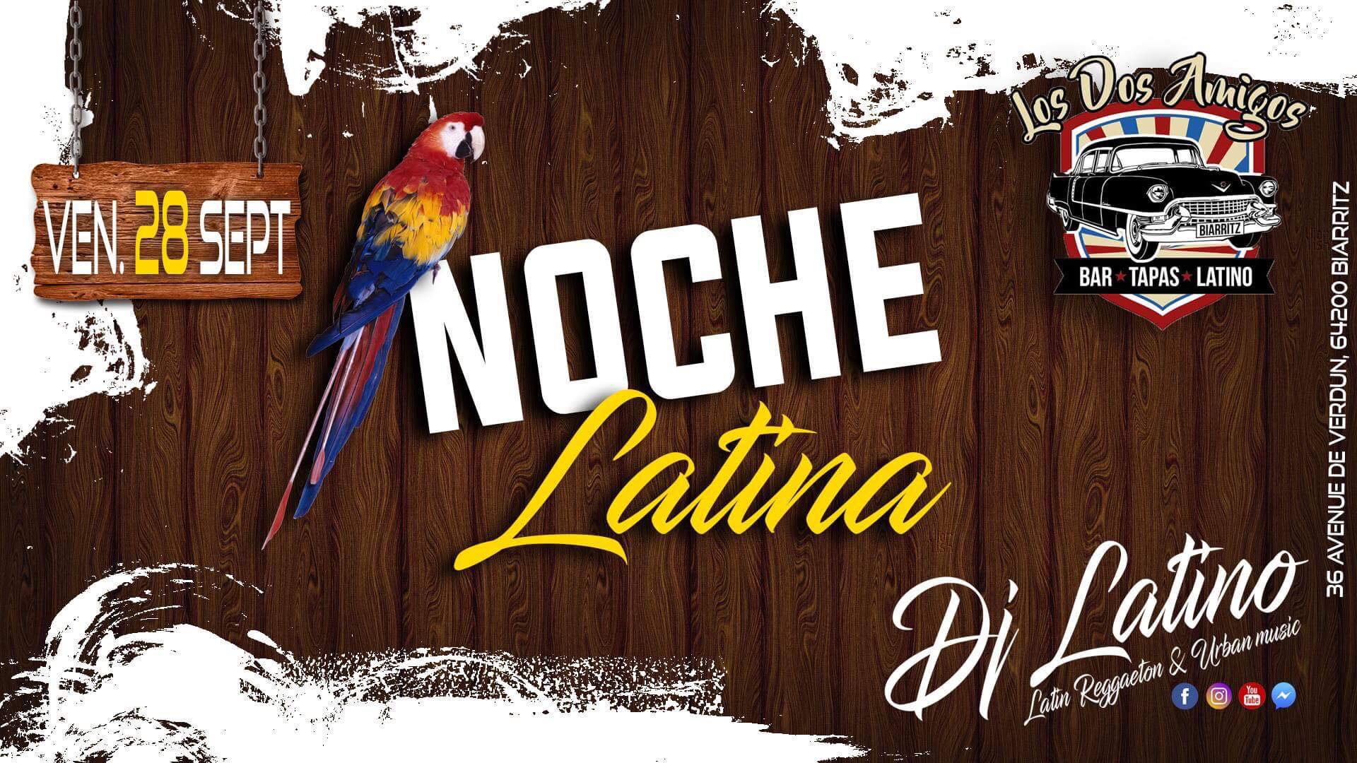 Next stop “ Noche Latina ” By DJ LATINO