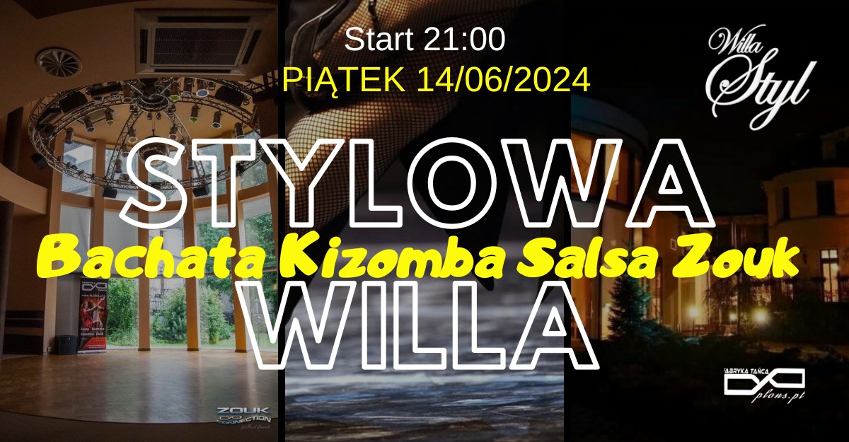 Stylowa Willa <3 2 x więcej tańca w czerwcu!